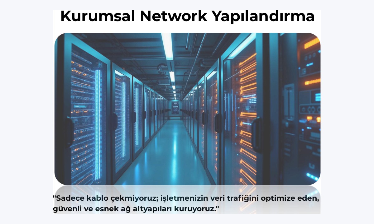 Kurumsal Network Yapılandırma